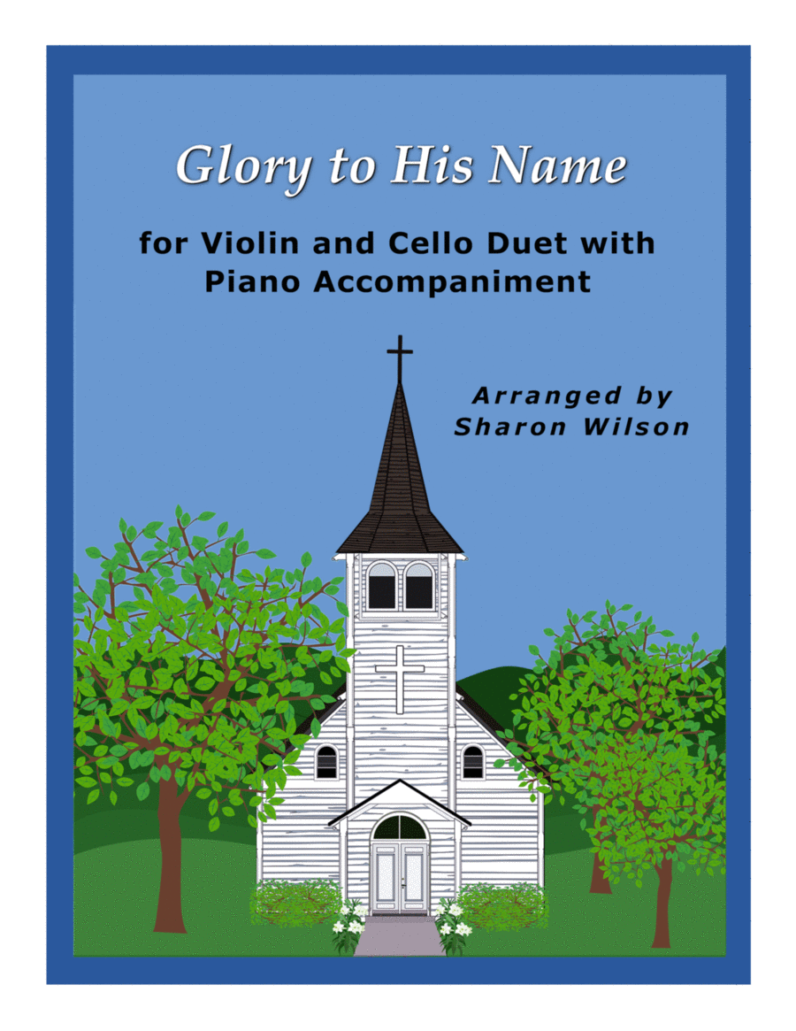 Glory to His Name (Easy Violin and Cello Duet with Piano Accompaniment) image number null