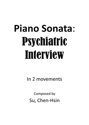 Piano sonata: "Psychiatric Interview"