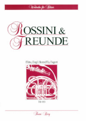 Rossini & Freunde (Rossini, Generali, Morlacchi, Savinelli)