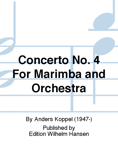 Concerto No. 4 For Marimba And Orchestra