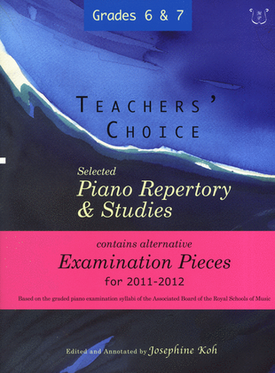 Book cover for Teachers' Choice Piano Repertory Exam Pieces 2011
