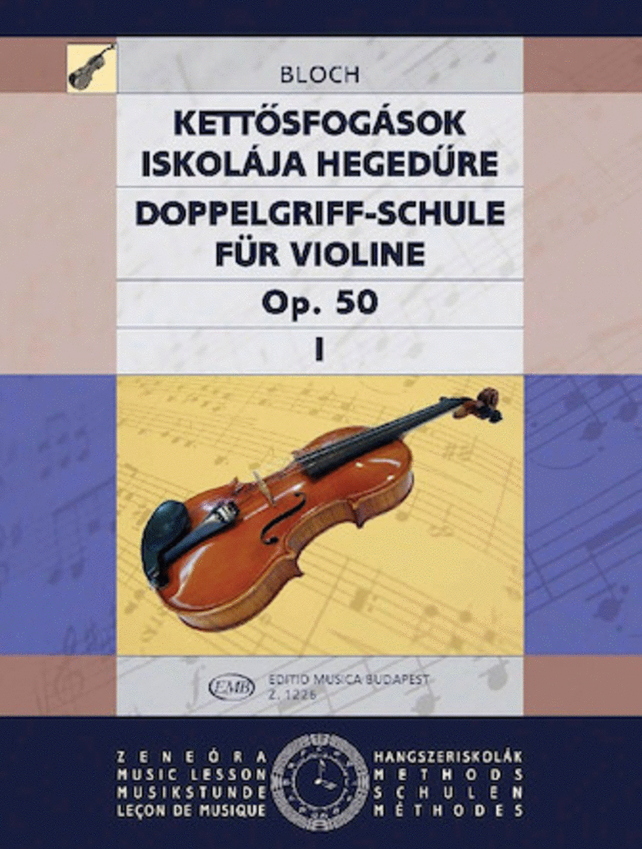 Double Stop Tutor, Op. 50 – Volume 1 by Jozsef Bloch Violin Solo - Sheet Music