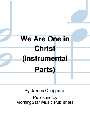 Book cover for We Are One in Christ (Instrumental Parts)