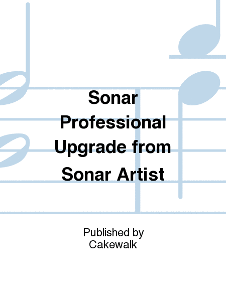 Sonar Professional Upgrade from Sonar Artist