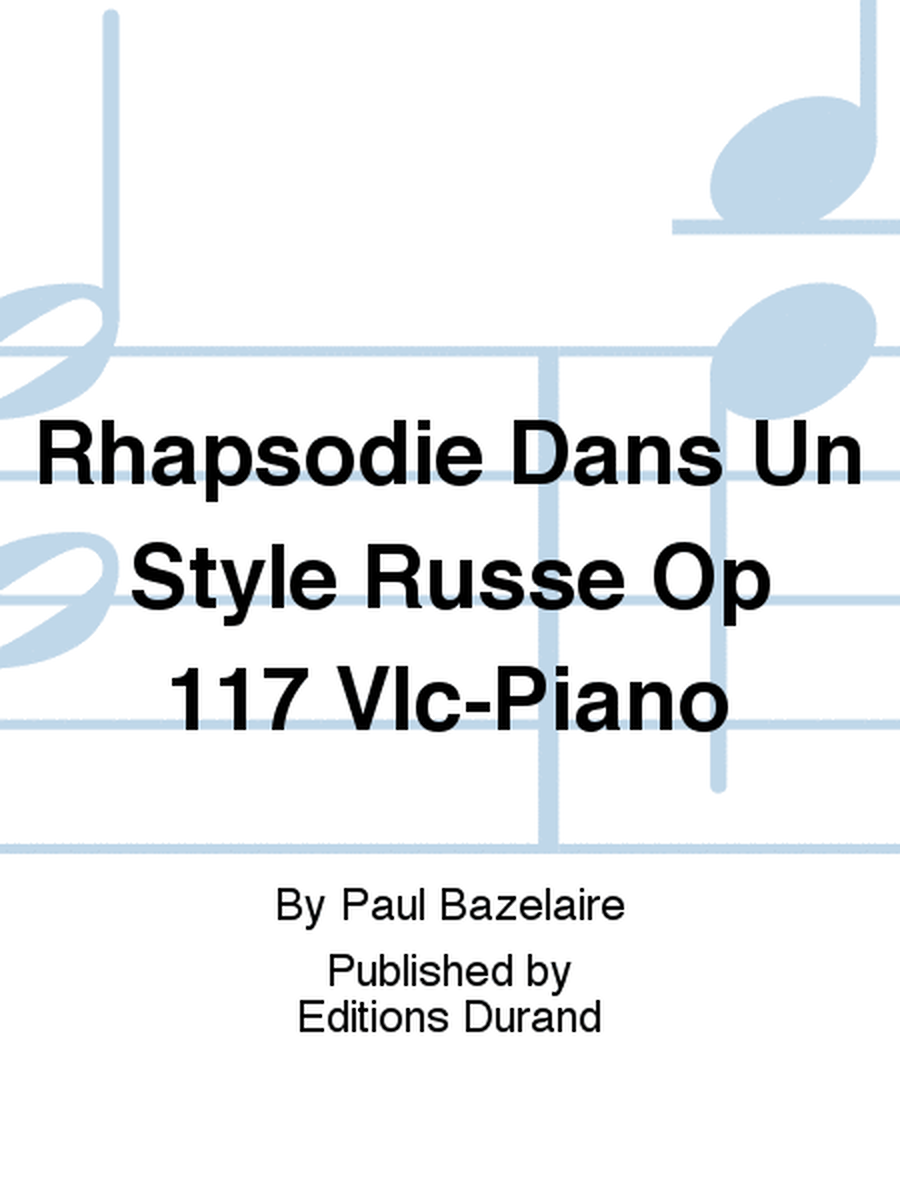Rhapsodie Dans Un Style Russe Op 117 Vlc-Piano