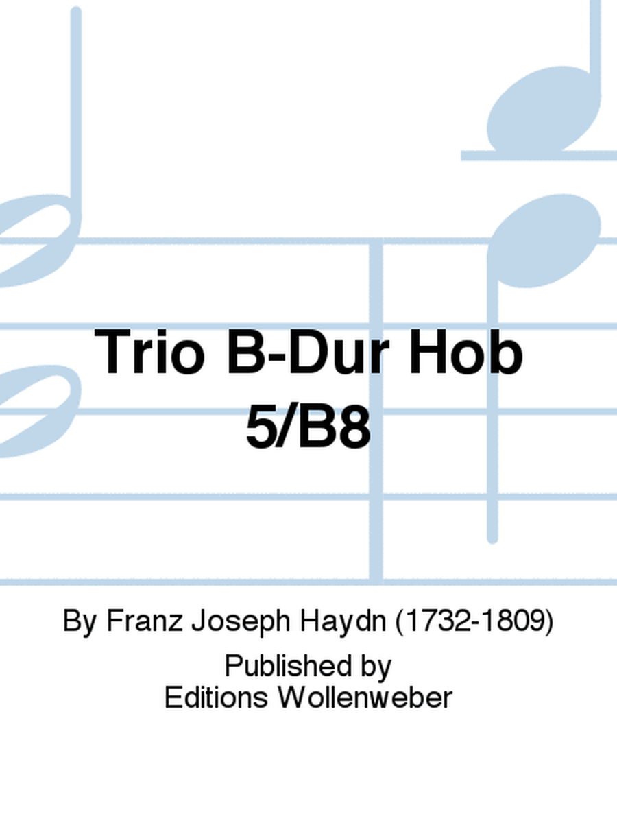 Trio B-Dur Hob 5/B8
