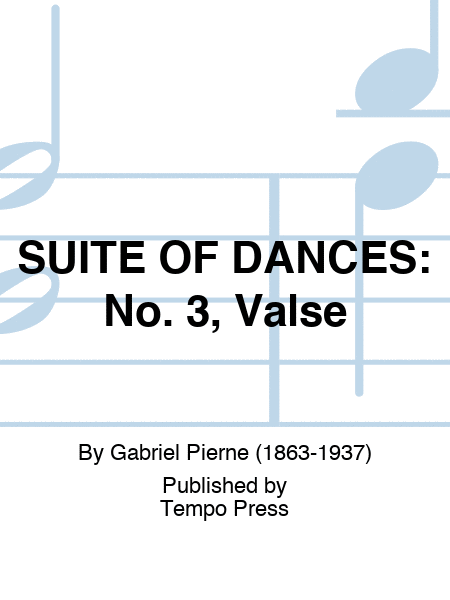 SUITE OF DANCES: No. 3, Valse