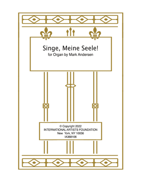 Singe, Meine Seele! for organ by Mark Andersen
