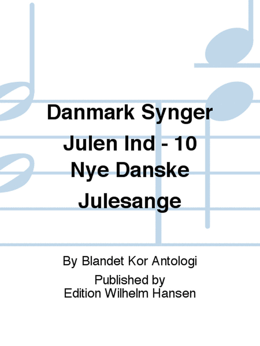 Danmark Synger Julen Ind - 10 Nye Danske Julesange