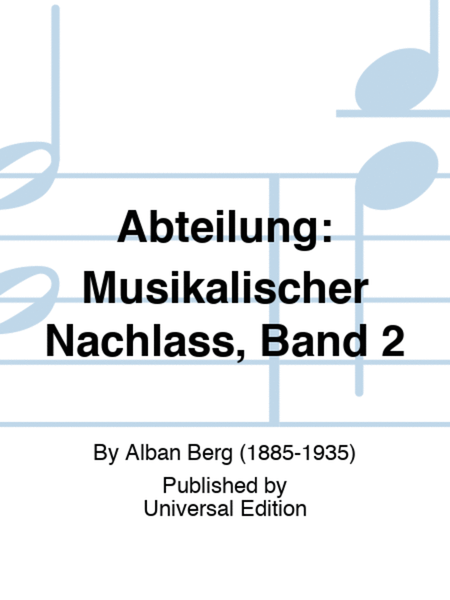 Abteilung: Musikalischer Nachlass, Band 2