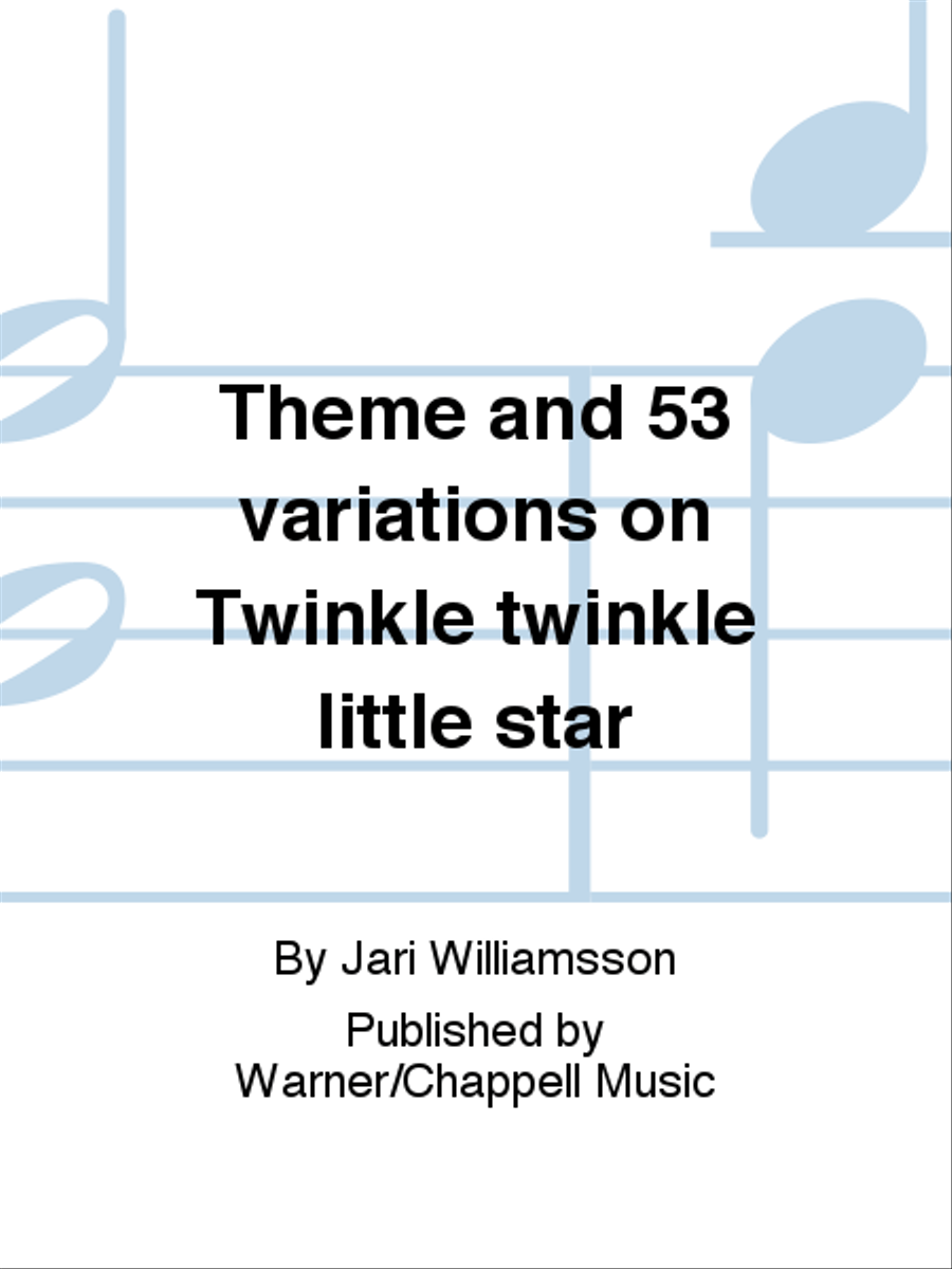 Theme and 53 variations on Twinkle twinkle little star