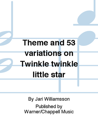 Theme and 53 variations on Twinkle twinkle little star