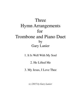 THREE HYMN ARRANGEMENTS for TROMBONE and PIANO (Duet – Trombone/Piano with Trombone Part)
