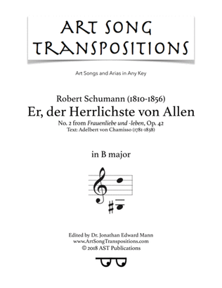 SCHUMANN: Er, der Herrlichste von allen, Op. 42 no. 2 (transposed to B major)