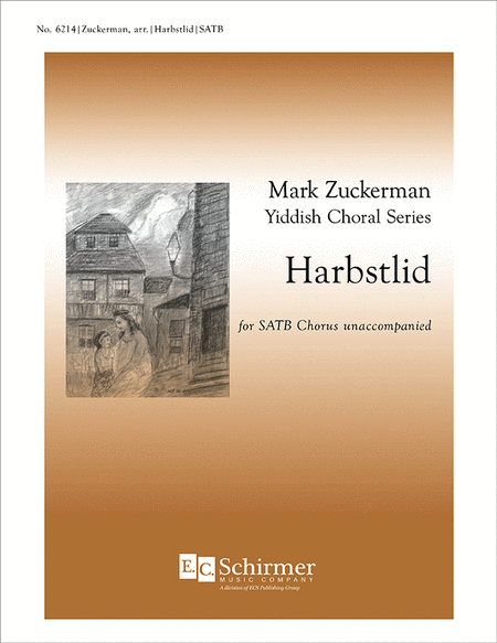 Harbstlid (Autumn Song) (From Mark Zuckerman Yiddish Choral Series)