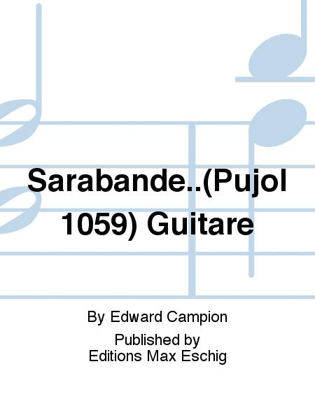 Sarabande..(Pujol 1059) Guitare