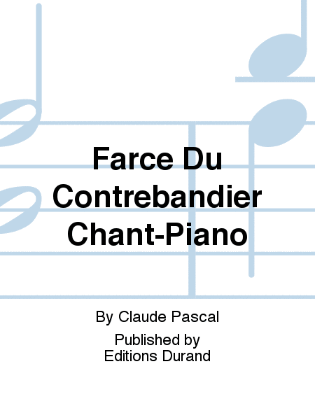 Farce Du Contrebandier Chant-Piano