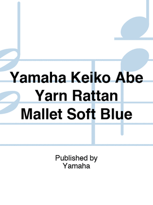 Yamaha Keiko Abe Yarn Rattan Mallet Soft Blue
