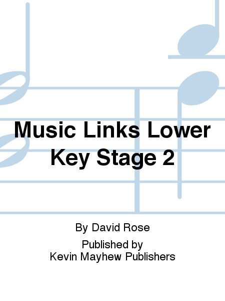 Music Links Lower Key Stage 2