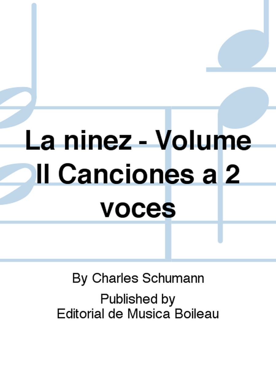 La ninez - Volume II Canciones a 2 voces