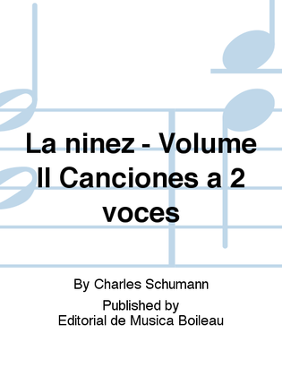 La ninez - Volume II Canciones a 2 voces
