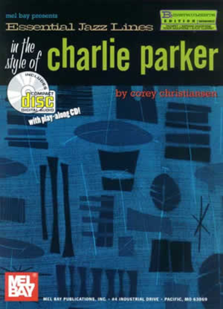 Essential Jazz Lines: The Style of Charlie Parker, B-Flat Edition