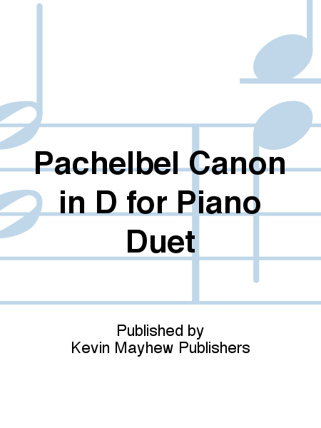 Pachelbel Canon in D for Piano Duet