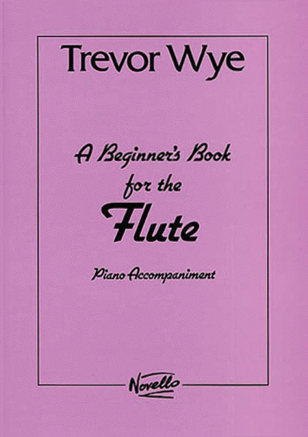 A Beginners Book For The Flute Piano Accompaniments Parts 1 And 2