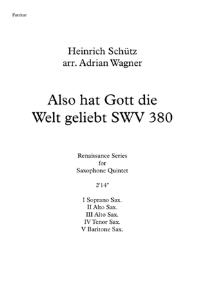 Also hat Gott die Welt geliebt SWV 380 (Heinrich Schütz) Saxophone Quintet arr. Adrian Wagner