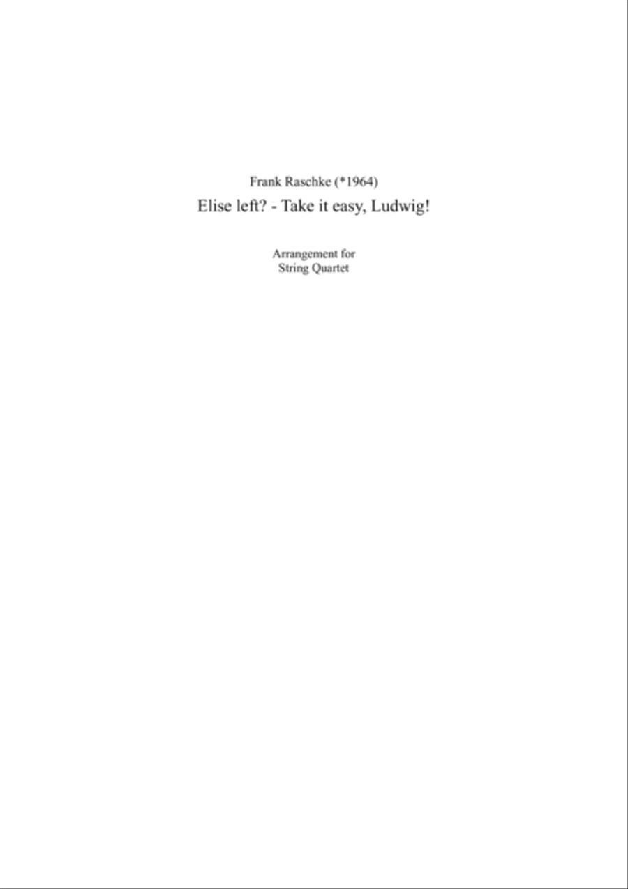 Elise left? - Take it easy, Ludwig! String Quartet scores gallery preview page 1