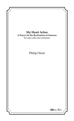 My Heart Aches - A Prayer for the Realization of Oneness