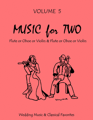 Book cover for Music for Two, Volume 5 - Flute/Oboe/Violin and Flute/Oboe/Violin