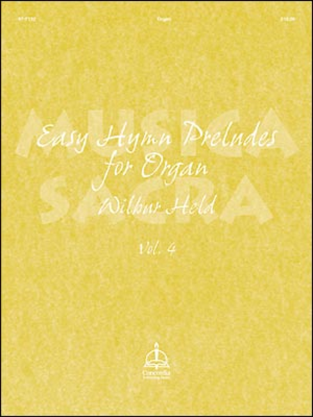Musica Sacra, Volume 4: Easy Hymn Preludes For Organ