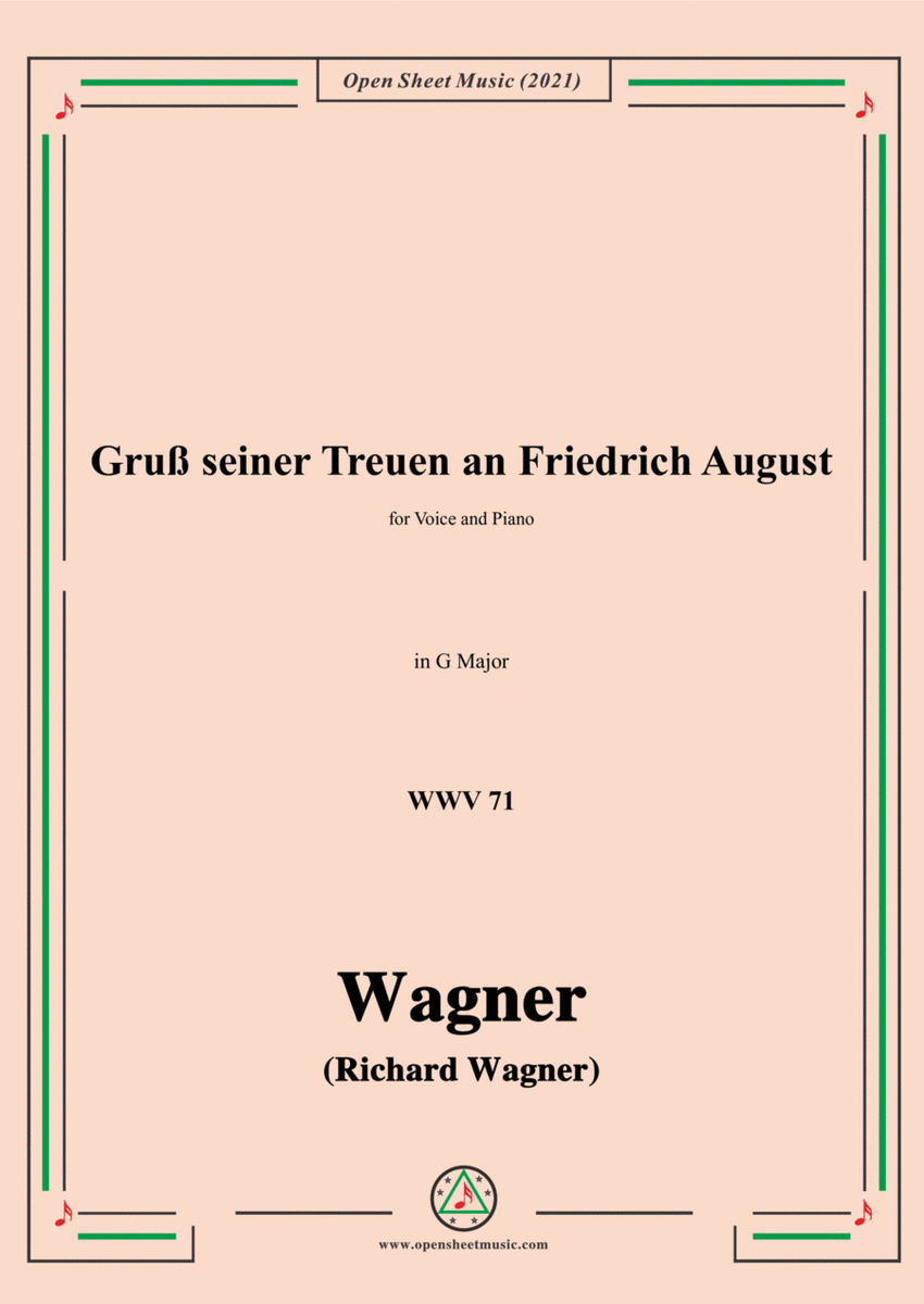 Wagner-Gruß seiner Treuen an Friedrich August,WWV 71,in G Major,for Voice and Piano