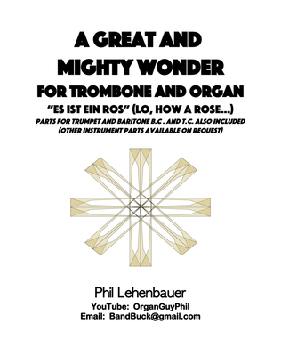 Book cover for A Great and Mighty Wonder (Es ist ein Ros) for Trombone and Organ, by Phil Lehenbauer