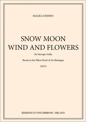 Snow Moon Wind and Flowers