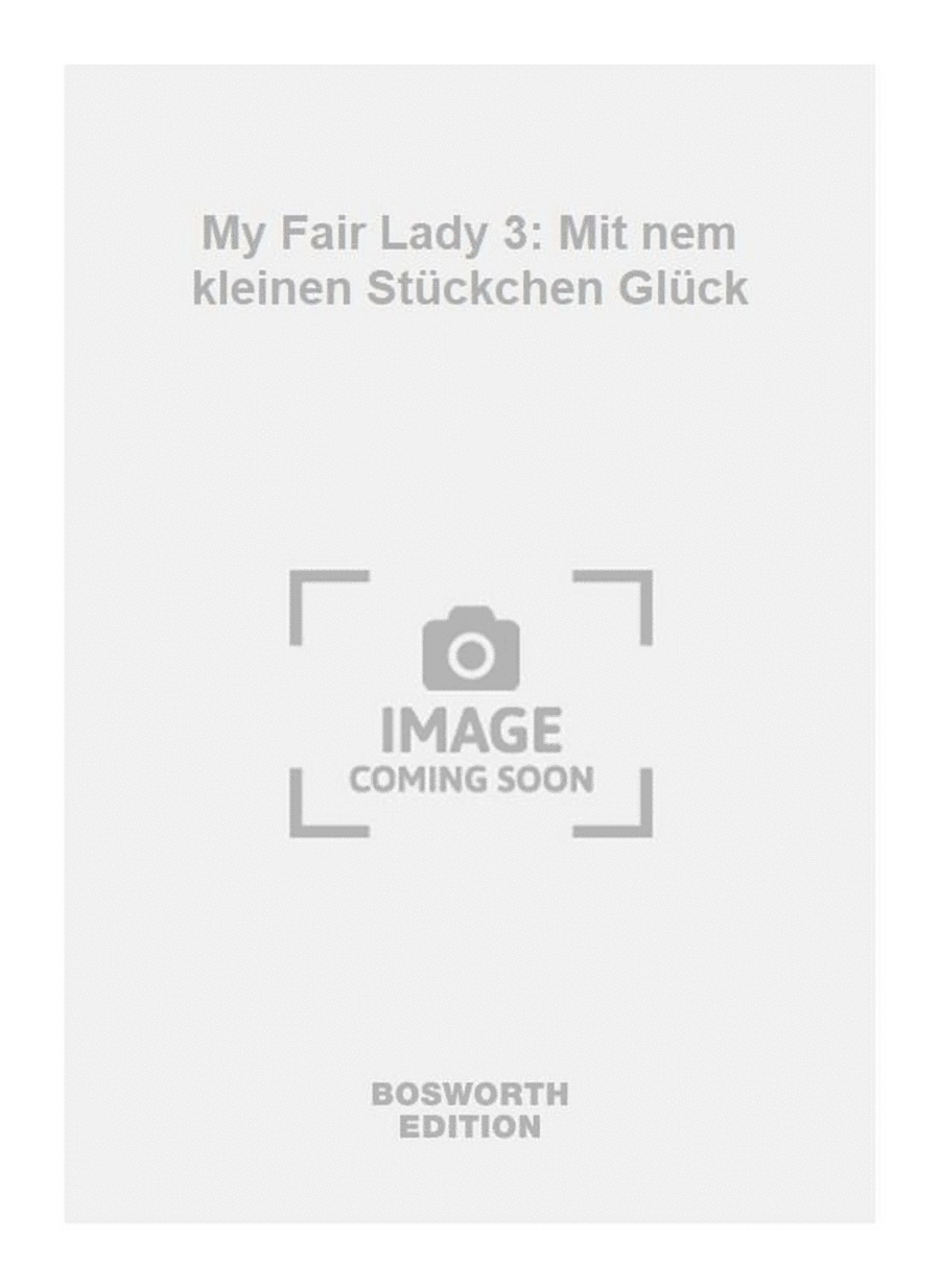 My Fair Lady 3: Mit nem kleinen Stückchen Glück Men's Choir scores gallery preview page 1