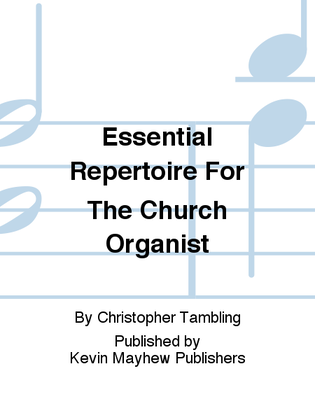 Book cover for Essential Repertoire For The Church Organist