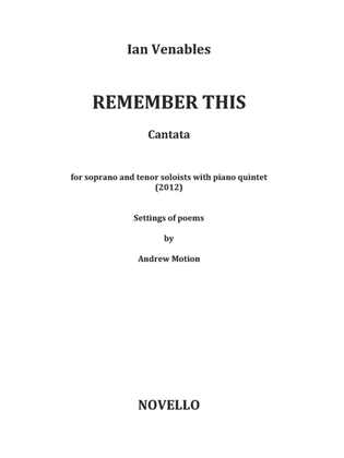 Remember This: Settings of Poems by Andrew Motion