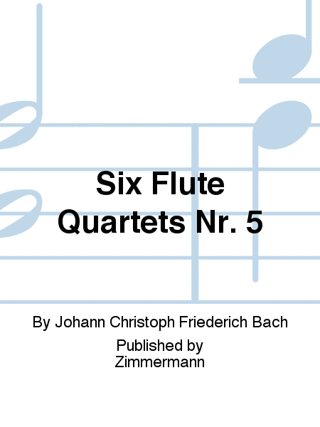 Six Flute Quartets Nr. 5