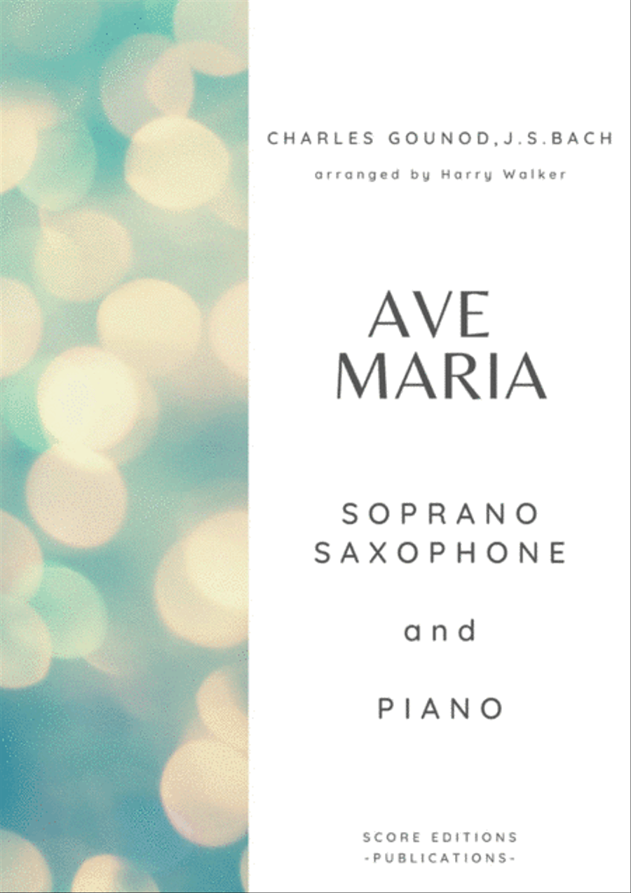 Gounod / Bach: Ave Maria (for Soprano Saxophone and Piano) Soprano Saxophone scores gallery preview page 1