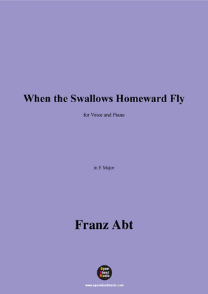 Franz Abt-When the Swallows Homeward Fly,in E Major