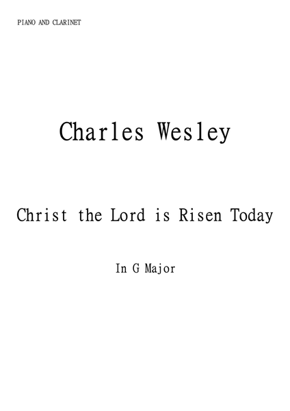Christ the Lord is Risen Today (Jesus Christ is Risen Today) for Clarinet and Piano in G major. Inte image number null