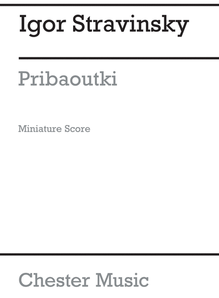 Pribaoutki Chansons (Miniature Score)