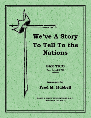 We've A Story to Tell To The Nations