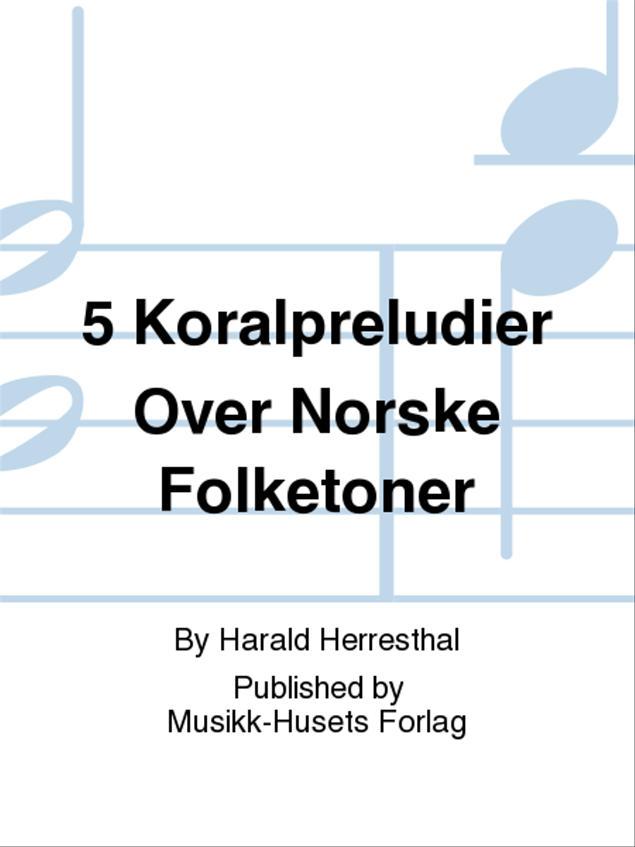 5 Koralpreludier Over Norske Folketoner Organ scores gallery preview page 1