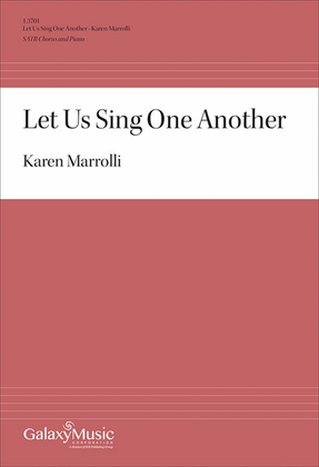 Let Us Sing One Another