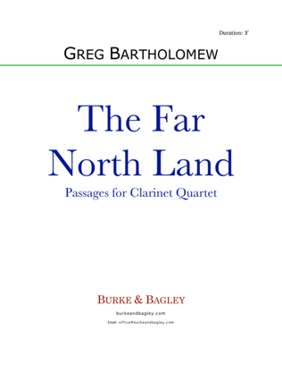 The Far North Land: Passages for Clarinet Quartet