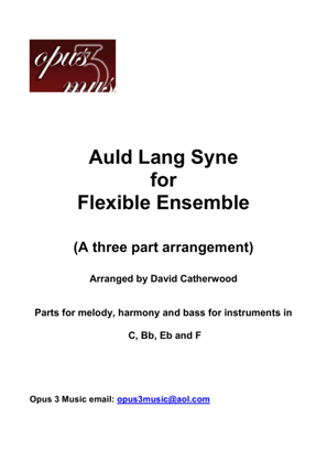 Auld Lang Syne for 3 part Flexible Ensemble arranged by David Catherwood (Old Lang Syne)