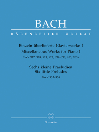 Book cover for Einzeln ueberlieferte Klavierwerke I, Sechs kleine Praeludien BWV 933-938, 917, 918, 921, 922, 894-896, 903, 903a